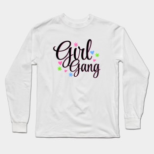 Girl Gang Forever Design Long Sleeve T-Shirt